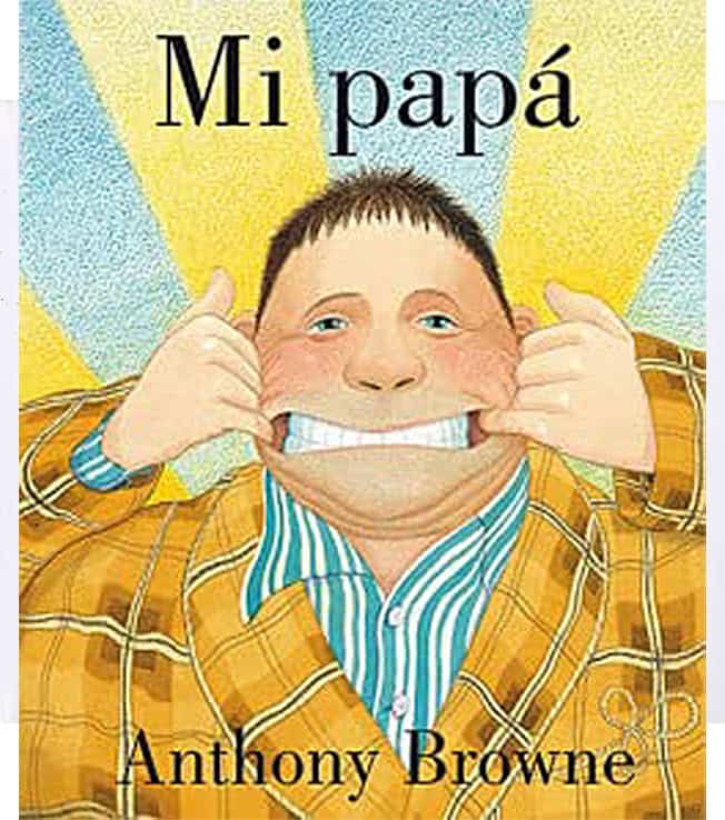 Mi papá Anthony Browne álbum ilustrado portada cuento